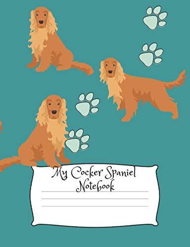 Beispielbild fr My Cocker Spaniel Notebook: Cute Dog Breed Composition Notebook Wide Ruled Lined Paper (Dog Breeds) zum Verkauf von Revaluation Books