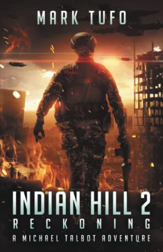 Stock image for Indian Hill 2: Reckoning: A Michael Talbot Adventure for sale by Cronus Books