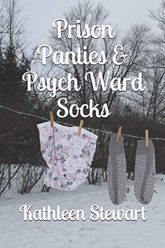 Stock image for Prison Panties & Psych Ward Socks for sale by HPB-Diamond