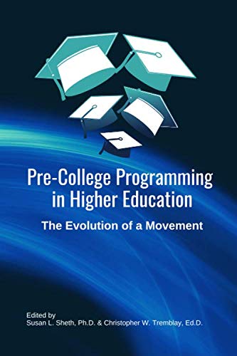 9781794134041: Pre-College Programming in Higher Education: The Evolution of a Movement: A practitioner's handbook for current and future pre-college programming leaders