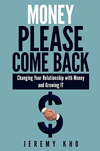 Beispielbild fr Money Please Come Back: Changing Your Relationship with Money and Growing It zum Verkauf von SecondSale