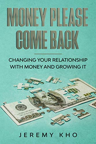 Stock image for Money Please Come Back: Changing Your Relationship with Money and Growing It for sale by SecondSale
