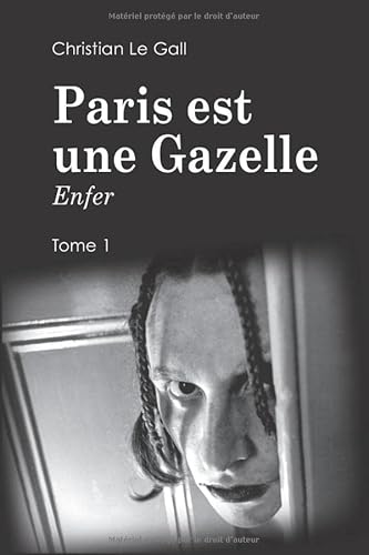 Stock image for Paris est une Gazelle: Enfer for sale by Revaluation Books