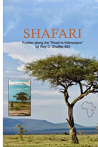 Stock image for Shafari - Further Along the "Road to Kilimanjaro" for sale by Your Online Bookstore