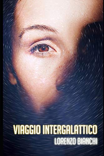 Stock image for Viaggio Intergalattico (Italian Edition) for sale by Lucky's Textbooks