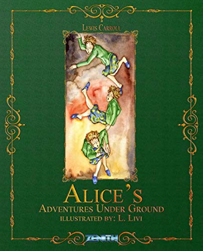 9781794175662: Lewis Carroll’s Alice’s Adventures Under Ground