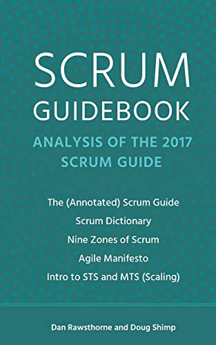 Stock image for Scrum Guidebook: Analysis of the 2017 Scrum Guide for sale by ThriftBooks-Dallas