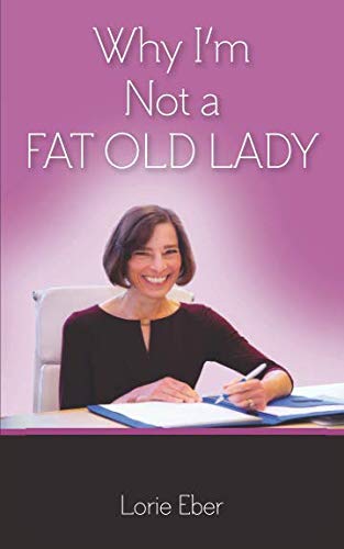 Imagen de archivo de Why I'm Not a Fat Old Lady a la venta por ThriftBooks-Dallas