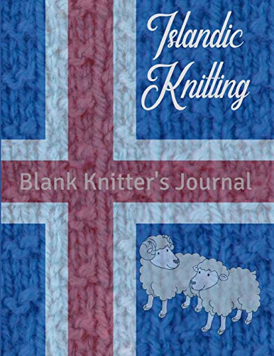 Stock image for Islandic Knitting: Blank Knitter's Journal, Graph Paper Notebook, Knitting Patterns Book for sale by Revaluation Books