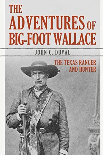 9781794215351: The Adventures of Big-Foot Wallace: The Texas Ranger and Hunter