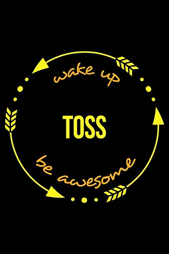 Stock image for Wake Up Toss Be Awesome | Notebook for a Juggler, Medium Ruled Journal for sale by Revaluation Books