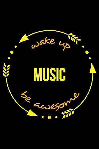 Stock image for Wake Up Music Be Awesome | Gift Notebook for a Music Lover, Blank Lined Journal for sale by Revaluation Books