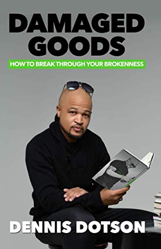 Stock image for Damaged Goods: How to Breakthrough Your Brokenness for sale by Revaluation Books