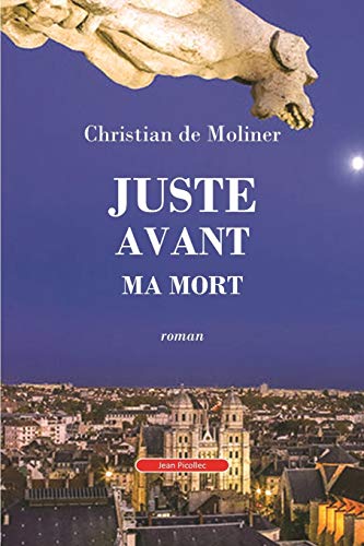 Beispielbild fr Juste avant ma mort zum Verkauf von Librairie Le Lieu Bleu Paris