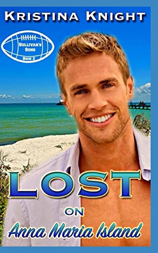 Stock image for Lost on Anna Maria Island: Sullivan's Sons Series Book 2 for sale by Welcome Back Books