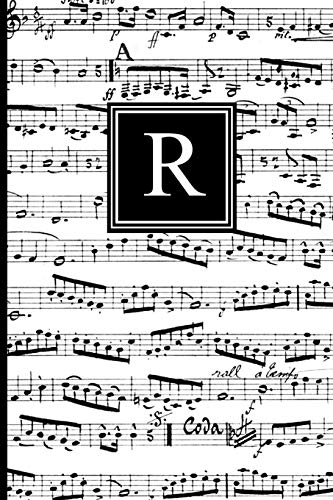 Stock image for R: Musical Letter R Monogram Music Notebook, Black and White Music Notes cover, Personal Name Initial Personalized Journal, 6x9 inch blank lined college ruled notebook diary, perfect bound, Soft Cover for sale by SecondSale