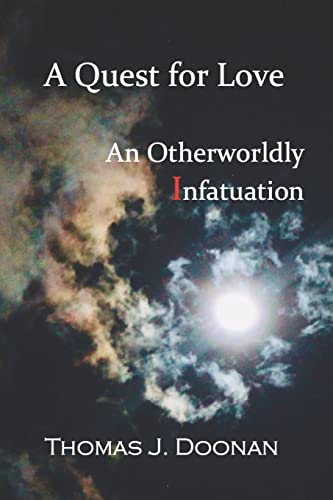 Stock image for A Quest for Love: An Otherworldly Infatuation for sale by Lucky's Textbooks