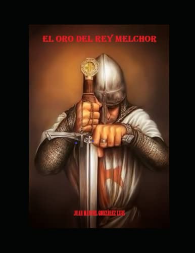 Beispielbild fr EL ORO DEL REY MELCHOR zum Verkauf von Revaluation Books