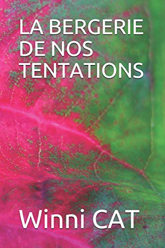 Beispielbild fr LA BERGERIE DE NOS TENTATIONS (French Edition) zum Verkauf von Lucky's Textbooks