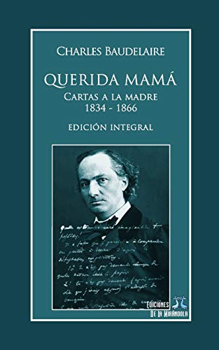 Imagen de archivo de Querida mam: Cartas a la madre 1834-1866. Edicin integral (Spanish Edition) a la venta por Lucky's Textbooks