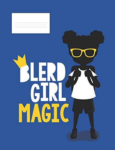 9781794333710: Blerd Girl Magic: Composition Book Blerd Gurls African American Nerd Notebook 4 Blerd Universe Black Nerd Girl Notebooks