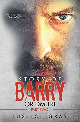 Beispielbild fr Story of Barry: or Dmitri: Part Two zum Verkauf von Revaluation Books