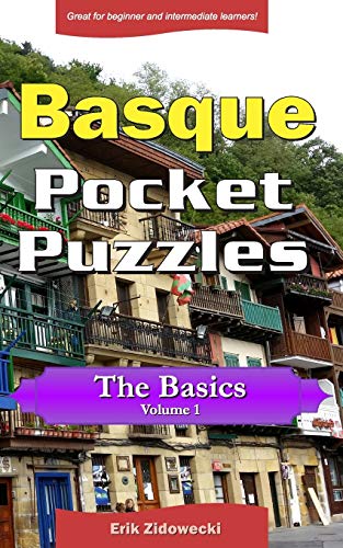 Stock image for Basque Pocket Puzzles - The Basics - Volume 1: A collection of puzzles and quizzes to aid your language learning for sale by ThriftBooks-Dallas