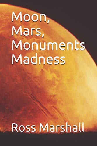Stock image for Moon, Mars, Monuments Madness for sale by PBShop.store US