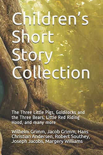 Beispielbild fr Children's Short Story Collection: The Three Little Pigs, Goldilocks and the Three Bears, Little Red Riding Hood, and Many More zum Verkauf von ThriftBooks-Dallas