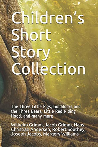 Stock image for Children's Short Story Collection: The Three Little Pigs, Goldilocks and the Three Bears, Little Red Riding Hood, and Many More for sale by ThriftBooks-Dallas