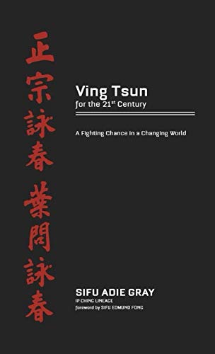 Beispielbild fr Ving Tsun for the 21st Century: A fighting chance in a changing world. zum Verkauf von AwesomeBooks