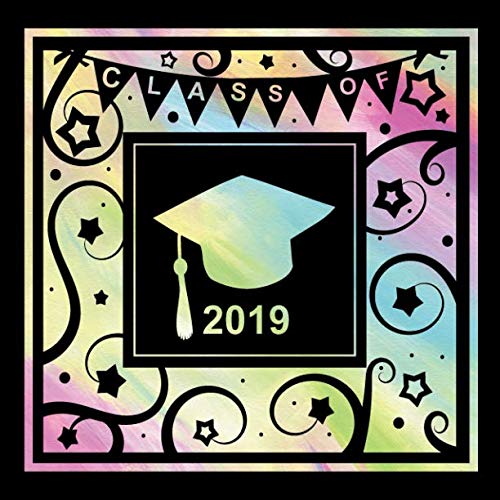 Stock image for Class of 2019: Rainbow Graduation Book: Colorful Graduation Guest Book, college university or high school graduate memory book or scrapbook. 2019 Graduation Guestbook (8.5x8.5, unlined pages) for sale by Revaluation Books