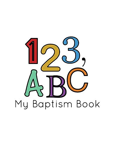 Imagen de archivo de 1,2,3, A,B,C My Baptism Book a la venta por Revaluation Books