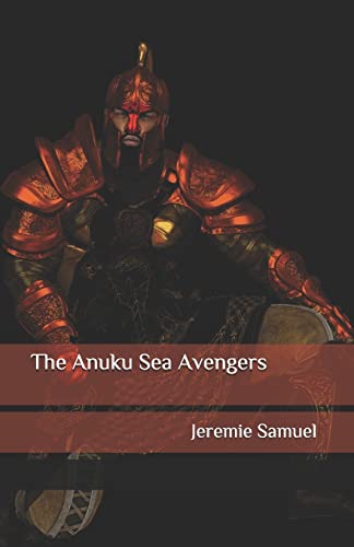 Beispielbild fr The Anuku Sea Avengers: A Moorish Tale zum Verkauf von THE SAINT BOOKSTORE