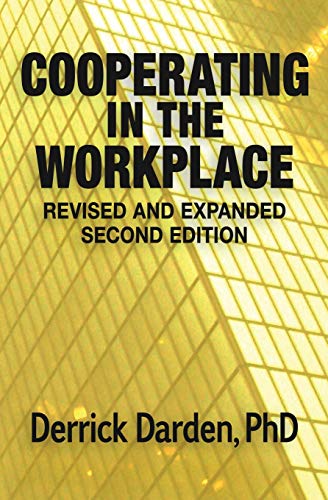 Imagen de archivo de Cooperating in the Workplace: Revised and Expanded Second Edition a la venta por THE SAINT BOOKSTORE