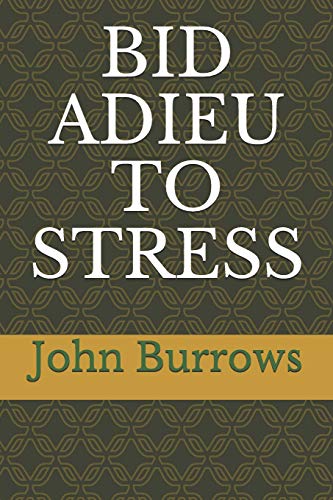 9781794441293: BID ADIEU TO STRESS