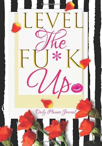Stock image for Level The FU*K UP Daily Planner Journal: Women Motivational Gratitude Agenda Organizer To Write In for sale by Revaluation Books