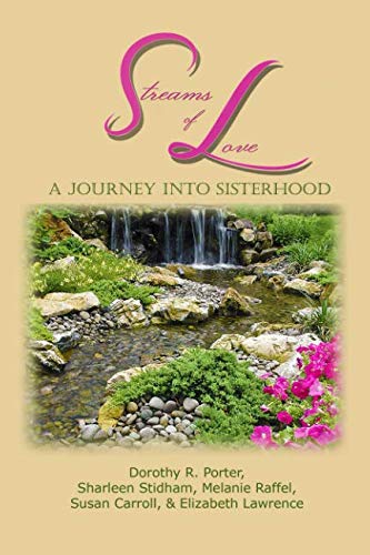 Beispielbild fr Streams of Love: A Journey into Sisterhood zum Verkauf von ThriftBooks-Atlanta