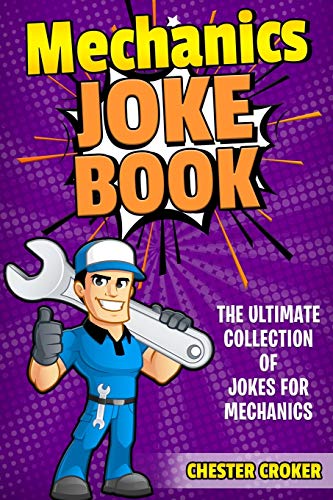 Stock image for Jokes For Mechanics: Funny Mechanics Jokes, Puns and Stories for sale by WorldofBooks