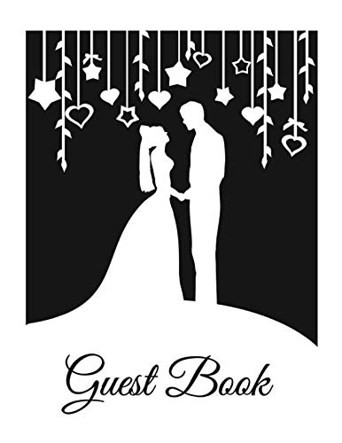Stock image for Guest Book: White & Black Wedding Guest Book (Paperback), Romantic Mr and Mrs Bride and Groom silhouette design A4 Wedding Guest Book, 8"x11" Modern Guestbook for wedding with hearts & stars for sale by Revaluation Books