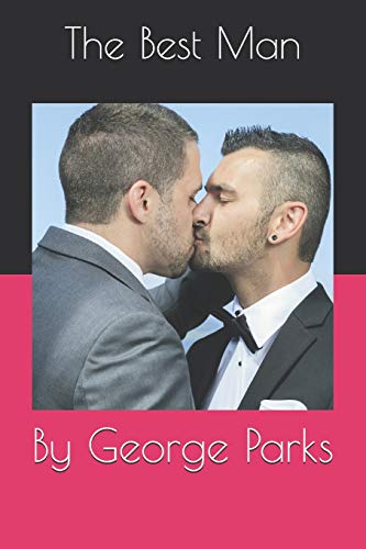 Stock image for The Best Man: By George Parks for sale by Welcome Back Books