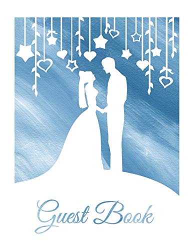 Stock image for Guest Book: White & Blue Wedding Guest Book (Paperback), Romantic Mr and Mrs Bride and Groom silhouette design A4 Wedding Guest Book, 8.5"x11" Modern Guestbook for wedding with hearts & stars for sale by Revaluation Books