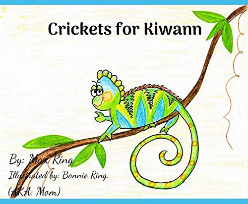 Stock image for Crickets for Kiwann (The Adventures of Cricket and Kiwann) for sale by Revaluation Books