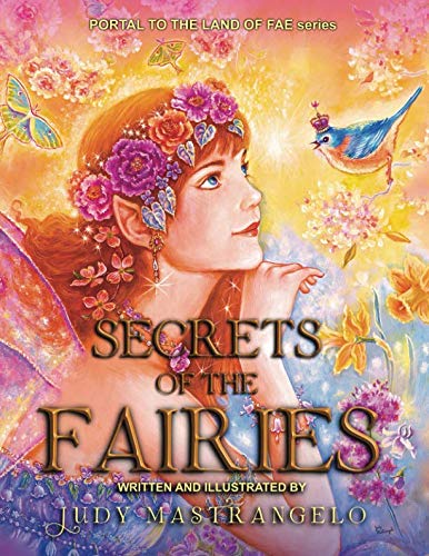Imagen de archivo de Secrets of the Fairies: Portal To The Land of Fae a la venta por Revaluation Books