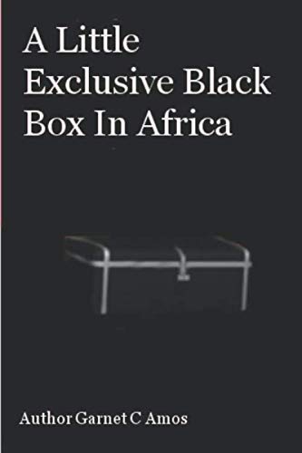 Imagen de archivo de A Little Exclusive Black Box In Africa a la venta por Revaluation Books