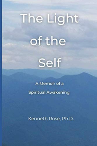 9781794541047: The Light of the Self: A Memoir of a Spiritual Awakening