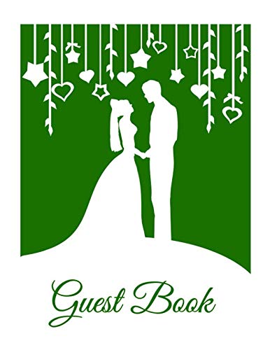Stock image for Guest Book: White & Green Wedding Guest Book (Paperback), Romantic Mr and Mrs Bride and Groom silhouette design A4 Wedding Guest Book, 8.5"x11" Modern Guestbook for wedding with hearts & stars for sale by Revaluation Books