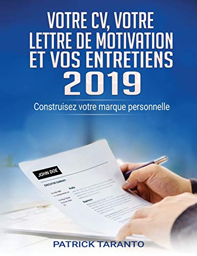 Beispielbild fr Votre CV, votre lettre de motivation et vos entretiens 2019 zum Verkauf von medimops