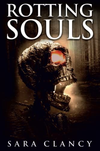 Stock image for Rotting Souls: Scary Supernatural Horror with Monsters (Banshee Series) for sale by PlumCircle