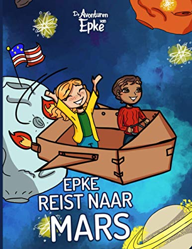 Beispielbild fr Epke Reist naar Mars (De Avonturen van Epke) (Dutch Edition) zum Verkauf von Lucky's Textbooks